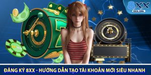 Dang Ky 8XX Huong Dan Tao Tai Khoan Moi Sieu Nhanh