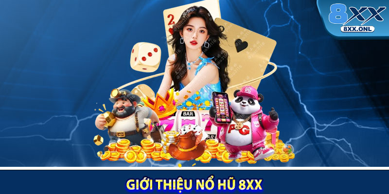 Giới thiệu nổ hũ 8XX