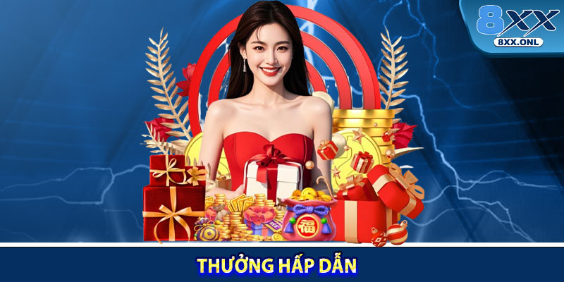 Thưởng hấp dẫn
